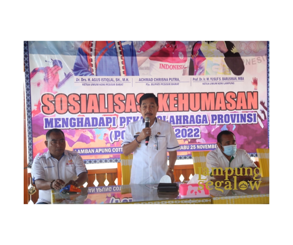 Pjs. Bupati Pesisir Barat Buka Sosialisasi Kehumasan Menghadapi Porprov IX Lampung